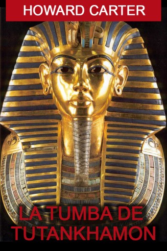 La tumba de Tutankhamon