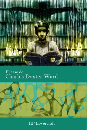 El caso de Charles Dexter Ward