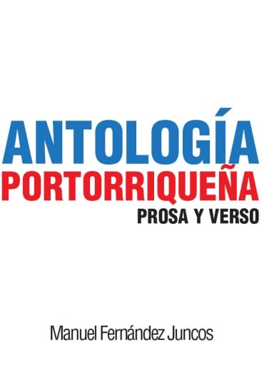 Antología portorriqueña: Prosa y verso