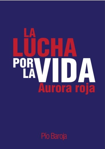 La lucha por la vida; Aurora roja