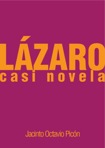 Lázaro. casi novela