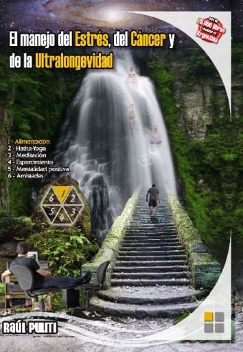 El manejo del Estrés, del Cáncer y de la Ultralongevidad (Tomo I: Alimentación)
