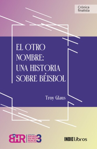 El otro nombre: una historia sobre béisbol