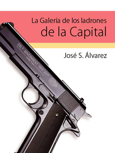 La galería de los ladrones de la capital