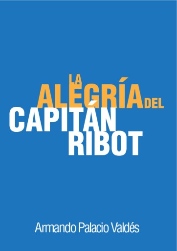 La alegría del capitán Ribot