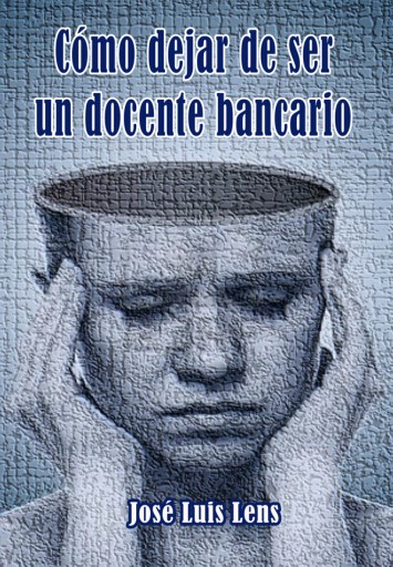Cómo dejar de ser un docente bancario