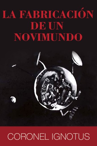 La fabricación de un Novimundo