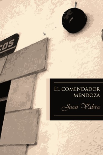 El comendador Mendoza