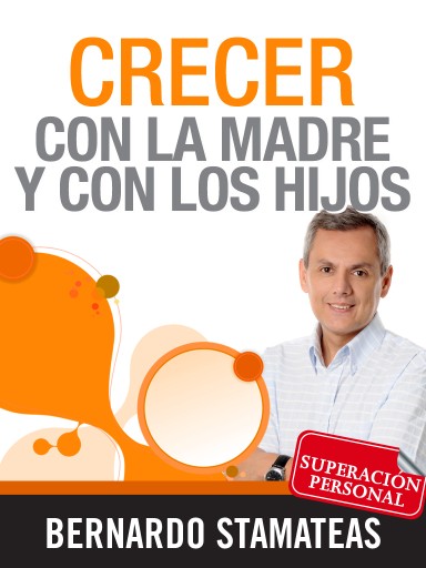 Crecer con la madre y con los hijos