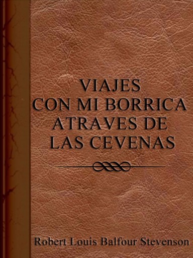 Viajes con mi borrica a través de las Cevenas