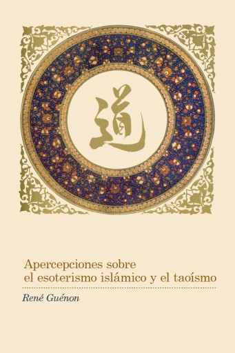 Apercepciones sobre el esoterismo islámico y el taoísmo