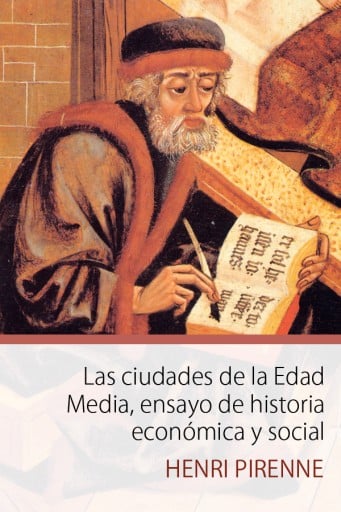 Las ciudades de la Edad Media, ensayo de historia económica y social