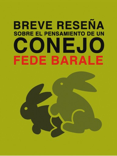 Breve reseña sobre el pensamiento de un conejo