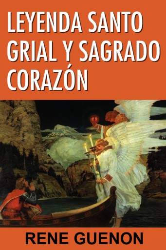 Leyenda Santo Grial y sagrado corazón