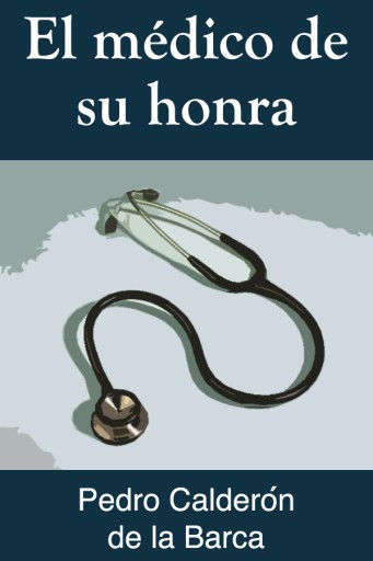 El médico de su honra