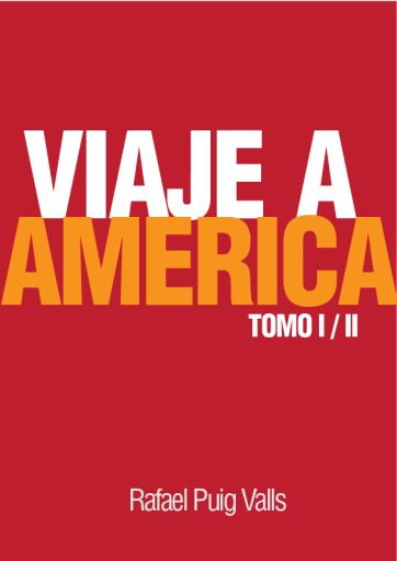 Viaje a America, Tomo 1