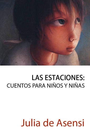 Las estaciones: cuentos para niños y niñas