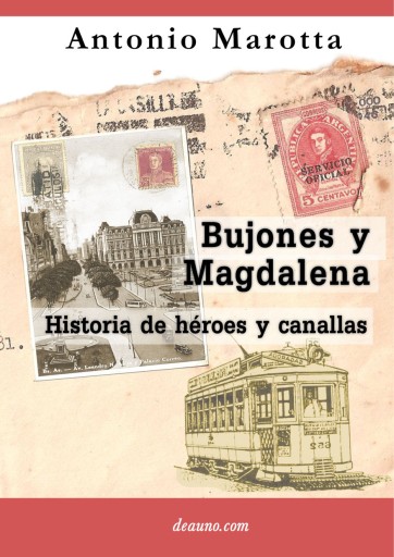 Bujones y Magdalena - Historia de héroes y canallas