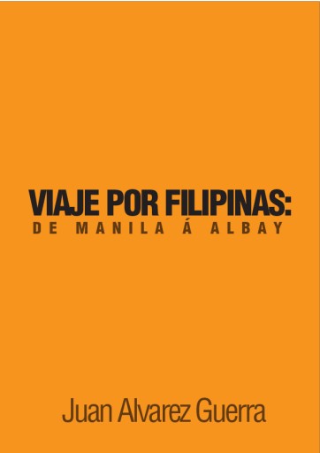 Viajes por Filipinas: De Manila á Albay