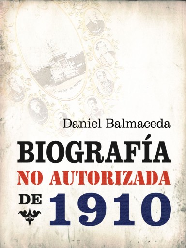 Biografía no autorizada de 1910
