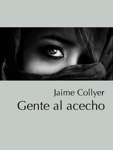 Gente al acecho