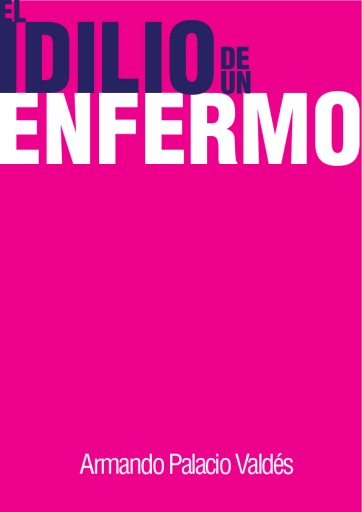 El idilio de un enfermo