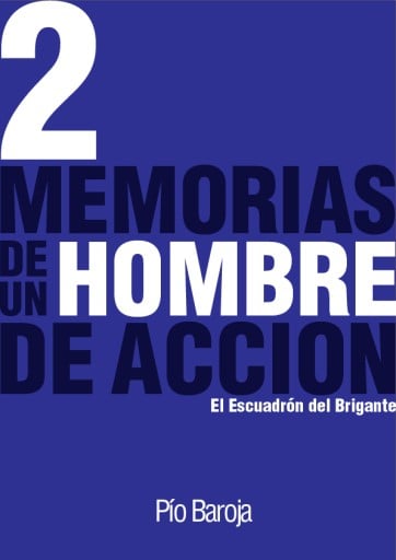 Memorias de un Hombre de Acción: #2 El Escuadrón del Brigante