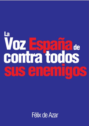La voz de España contra todos sus enemigos