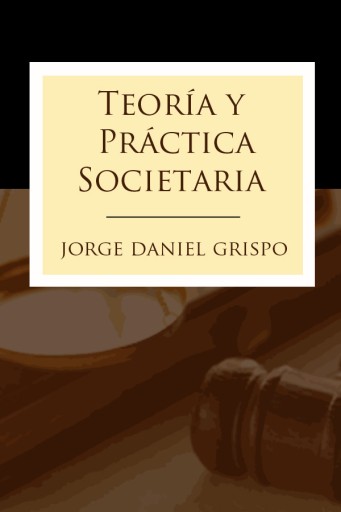 Teoría y Práctica Societaria