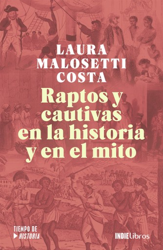 Raptos y cautivas en la historia y en el mito