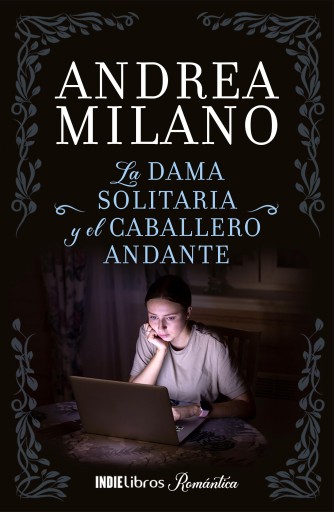 La dama solitaria y el caballero andante