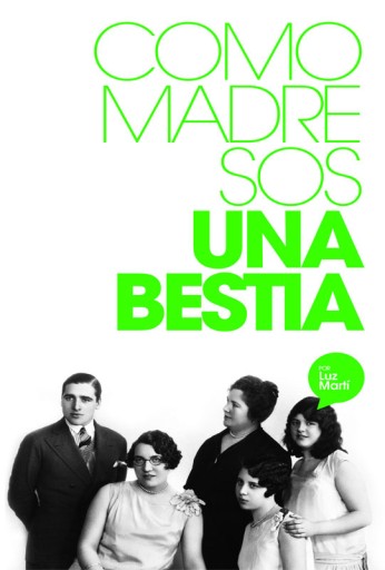 Como madre sos una bestia