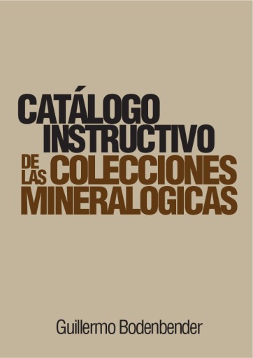 Catálogo Instructivo de las Colecciones Mineralógicas