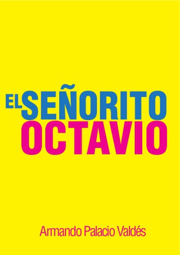 El señorito Octavio