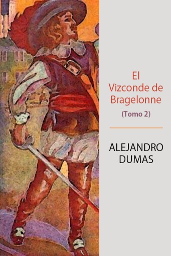 El Vizconde de Bragelonne (Tomo II)