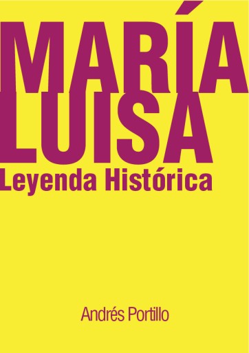 María Luisa, Leyenda Histórica