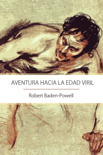 Aventura hacia la edad viril