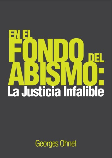 En el Fondo del Abismo: La Justicia Infalible