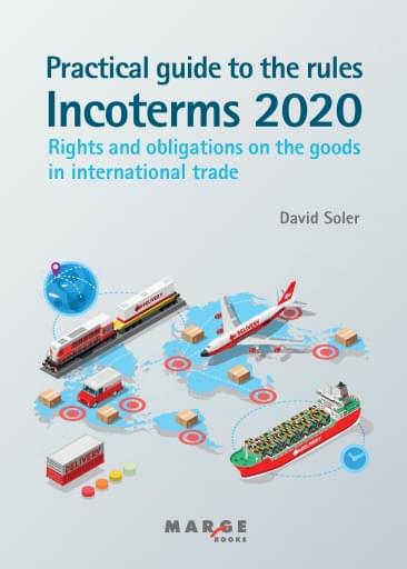 Practical guide to the Incoterms 2020 rules