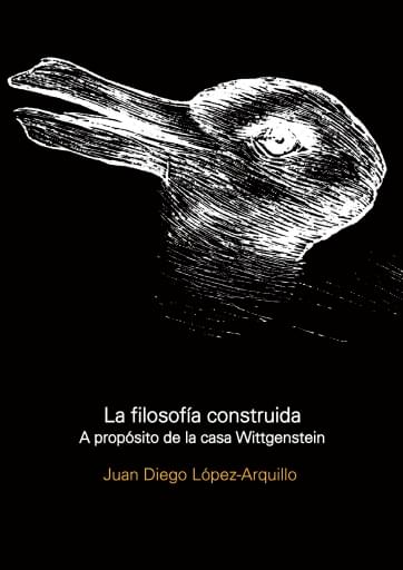 La filosofía construida. A propósito de la casa Wittgenstein imagen de portada