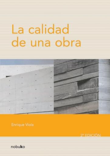 LA CALIDAD DE UNA OBRA 2º EDICION