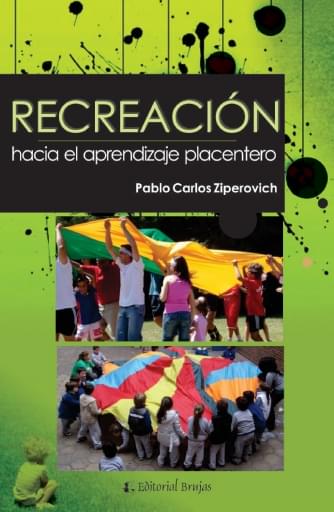 Recreación. Hacia el aprendizaje placentero