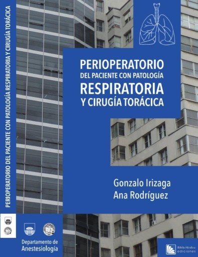 PERIOPERATORIO DEL PACIENTE CON PATOLOGÍA RESPIRATORIA Y CIRUGÍA TORÁCICA