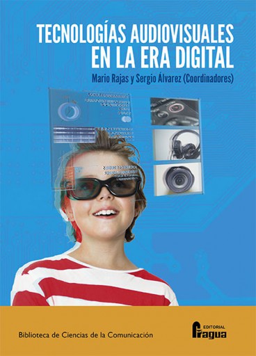 Tecnologías audiovisuales en la era digital