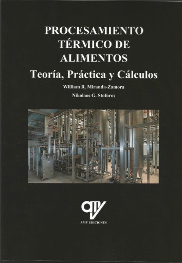 Procesamiento térmico de alimentos: teoría, práctica y cálculos