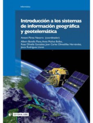 Introducción a los Sistemas de Información Geográfica y Geotelemática