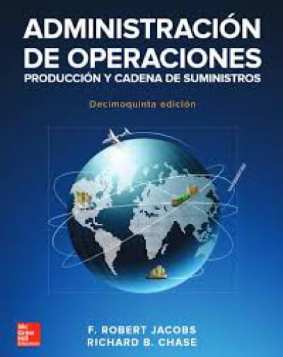 Administración de Operaciones: Producción y Cadena de Suministros