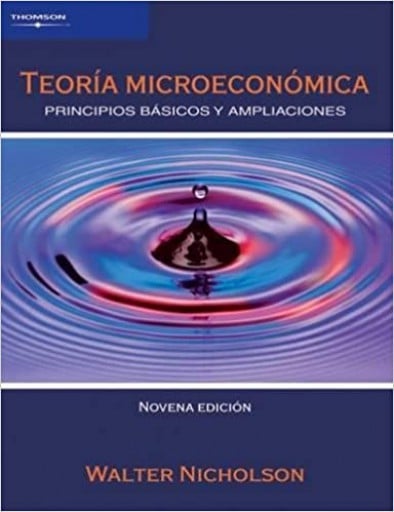 Teoría microeconómica: principios básicos y ampliaciones