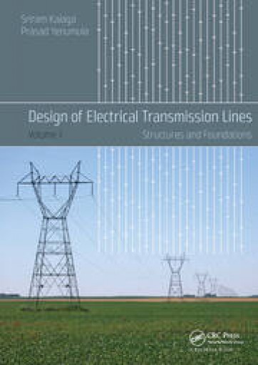 Design of Electrical Transmission Lines: Structures and Foundations