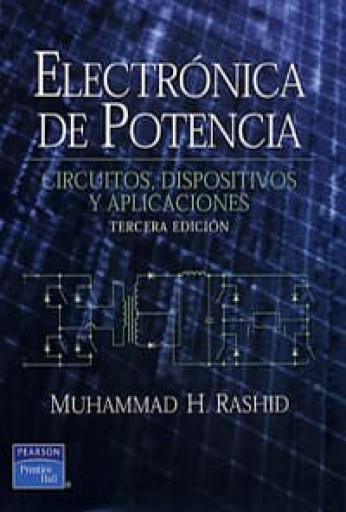 Electrónica de potencia: circuitos, dispositivos y aplicaciones